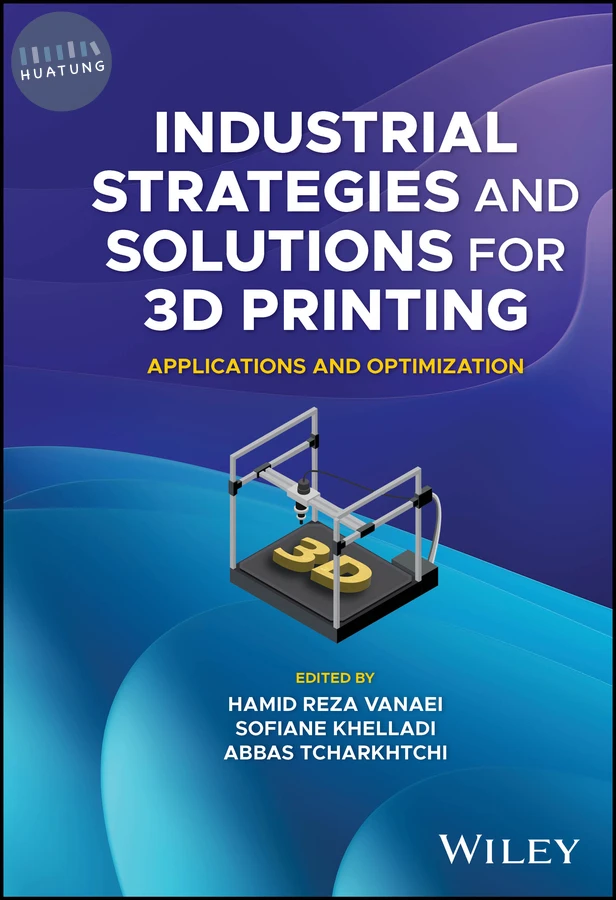 Industrial Strategies and Solutions for 3D Printing 