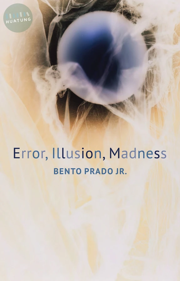 Error, Illusion, Madness 