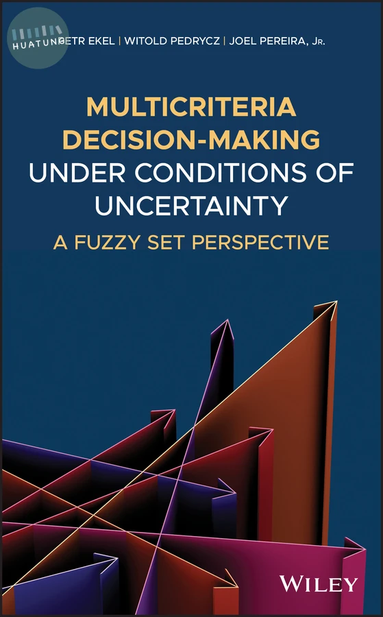 Multicriteria Decision-Making Under Conditions of Uncertainty 