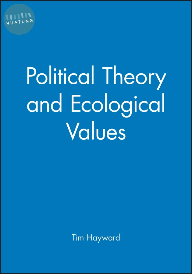 Political Theory and Ecological Values 