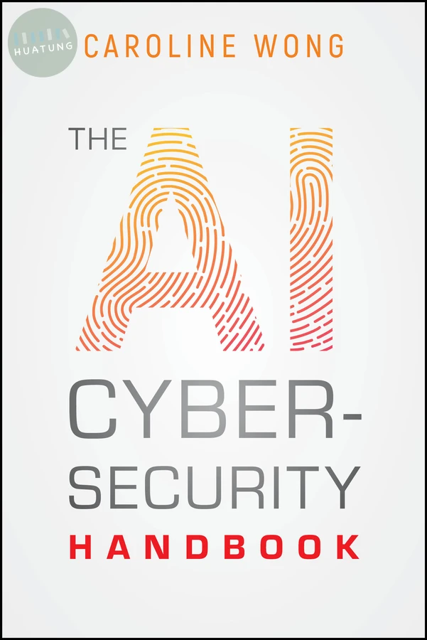 The AI Cybersecurity Handbook 