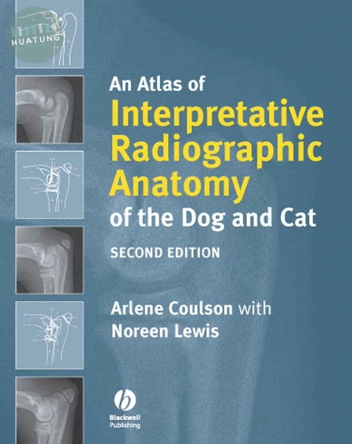 An Atlas of Interpretative Radiographic Anatomy of the Dog and Cat 