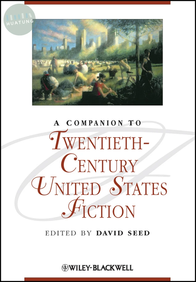 A Companion to Twentieth-Century United States Fiction 