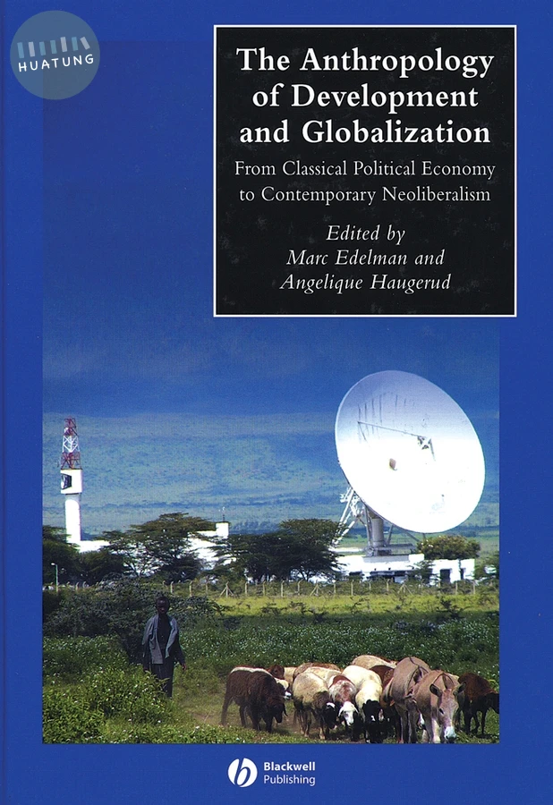 The Anthropology of Development and Globalization 