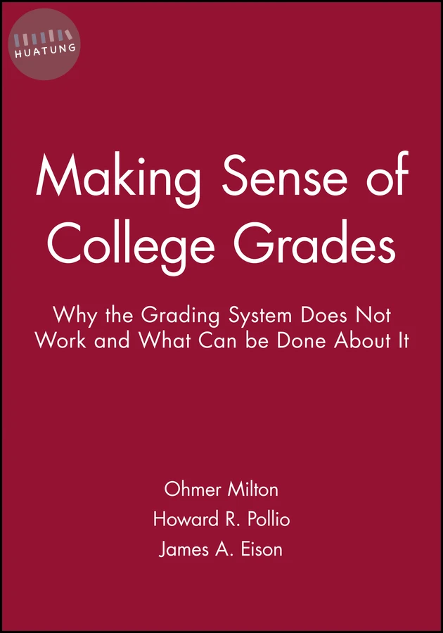 Making Sense of College Grades 