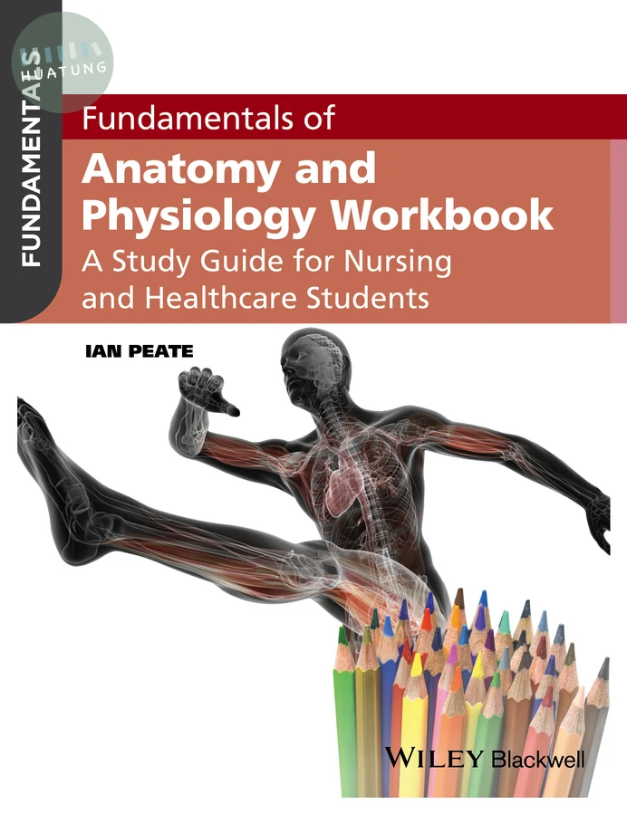 Fundamentals of Anatomy and Physiology Workbook 
