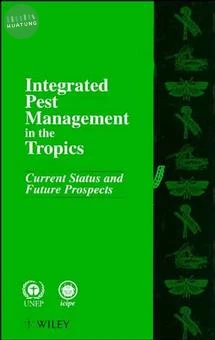 Integrated Pest Management in the Tropics 