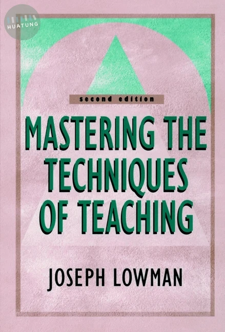 Mastering the Techniques of Teaching 