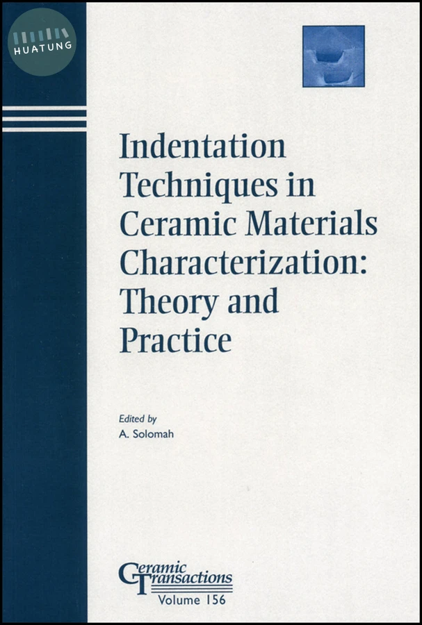 Indentation Techniques in Ceramic Materials Characterization 