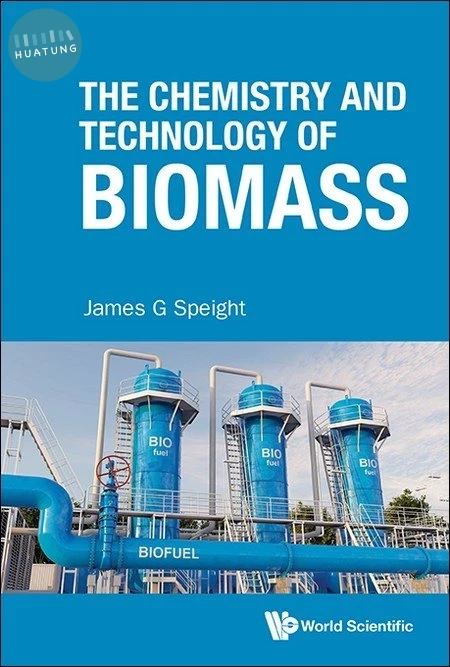 The Chemistry and Technology of Biomass (1版)