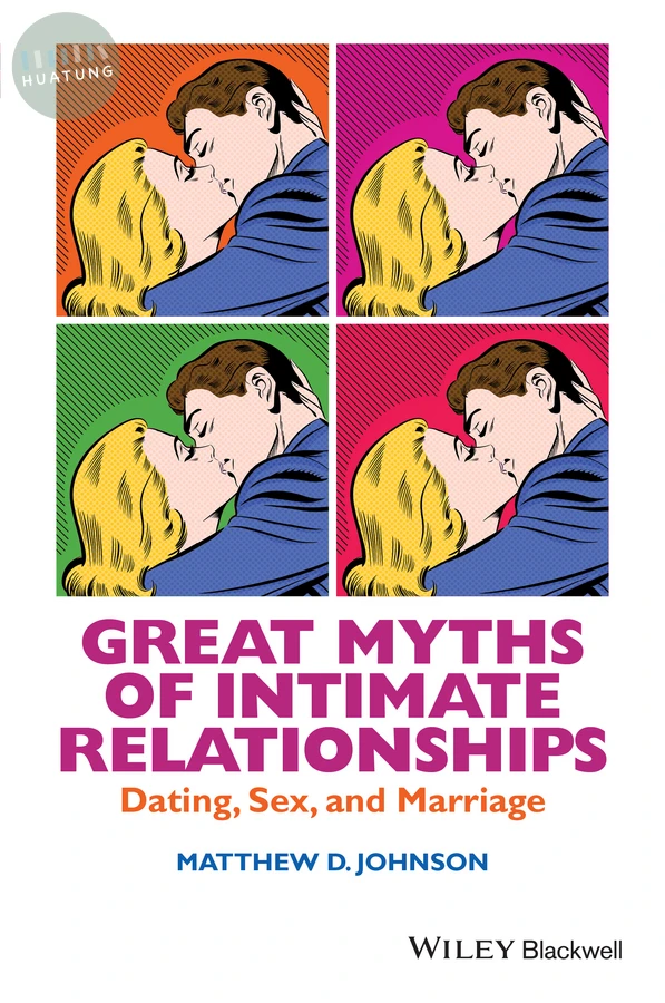 Great Myths of Intimate Relationships 