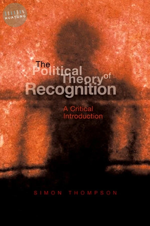 The Political Theory of Recognition 