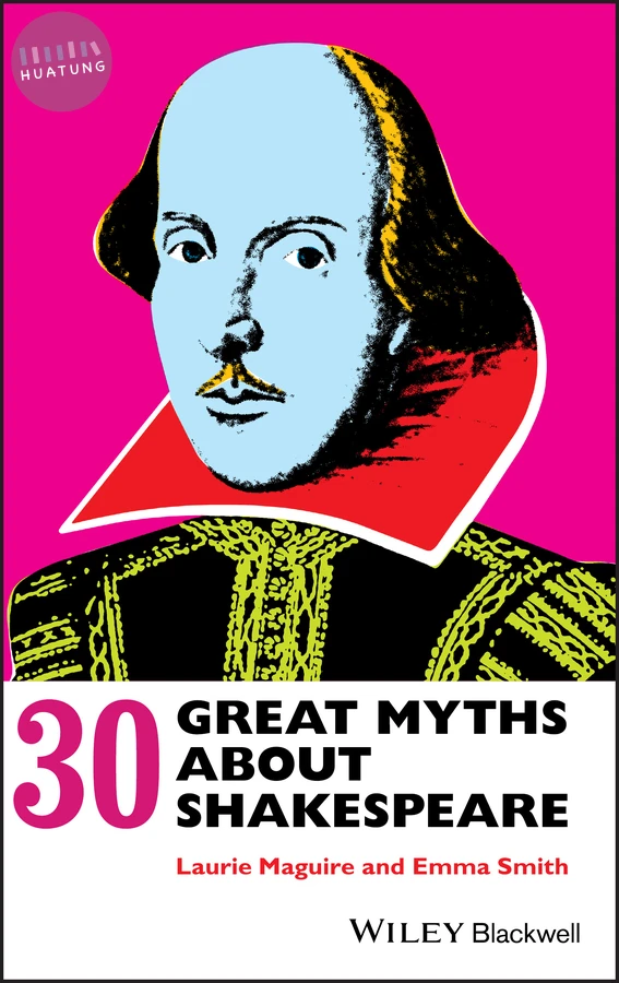 30 Great Myths about Shakespeare 
