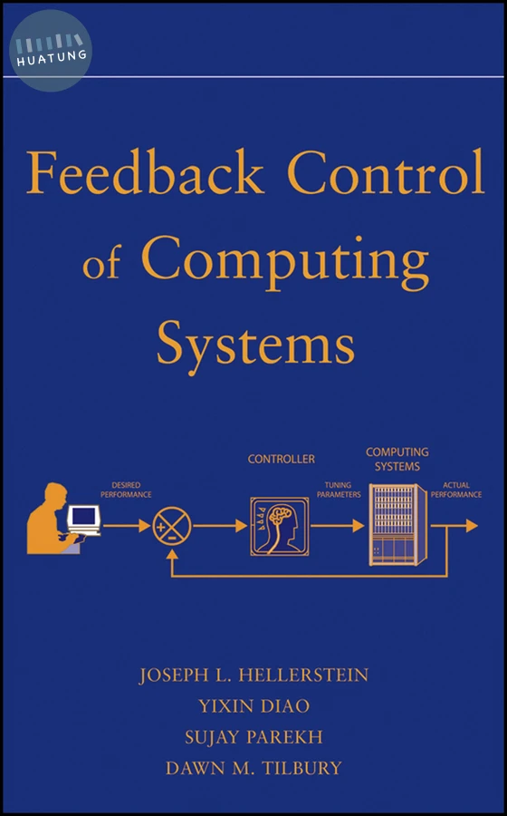 Feedback Control of Computing Systems 
