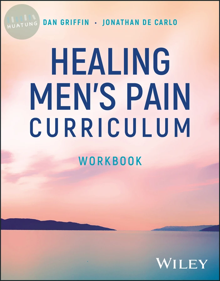 Healing Men's Pain Curriculum, Workbook 