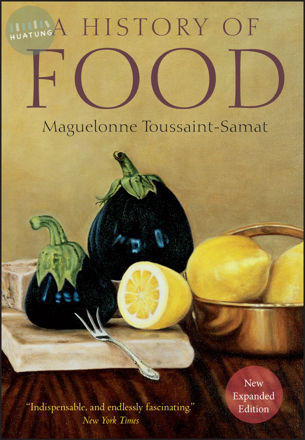 A History of Food, New and Expanded Edition 