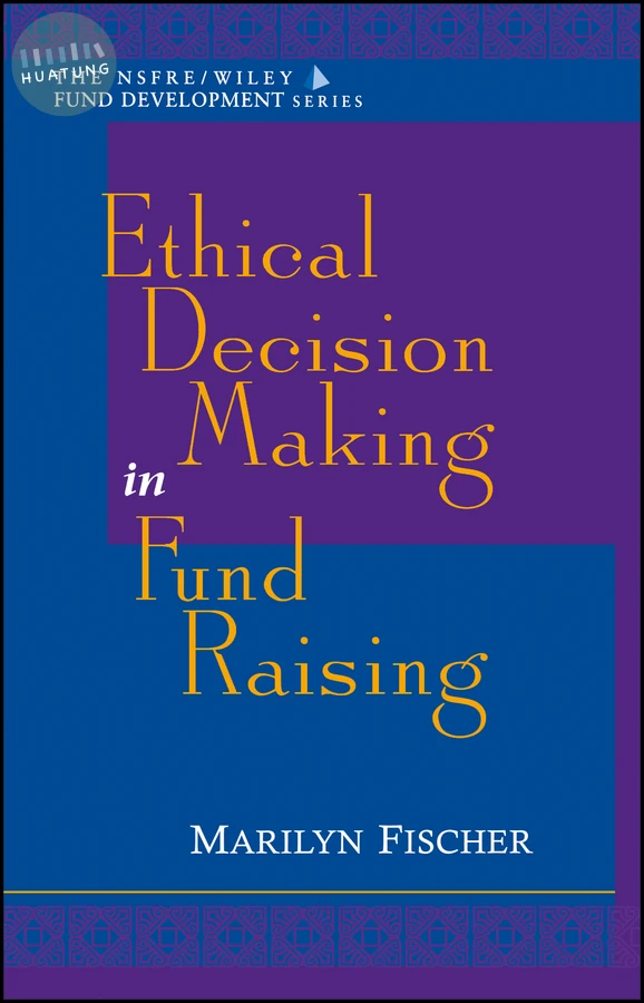 Ethical Decision Making in Fund Raising 