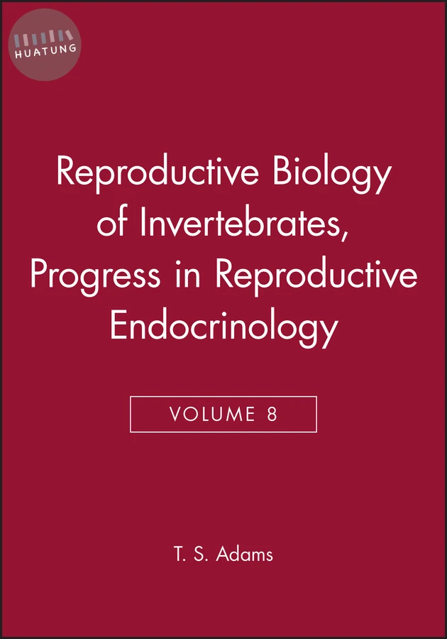 Reproductive Biology of Invertebrates, Progress in Reproductive Endocrinology 