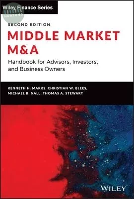 Middle Market M & a: Handbook for Investment Banking and Business Consulting (1版)