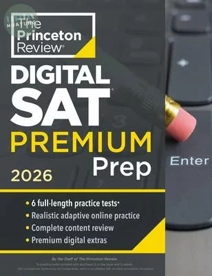 Princeton Review Digital SAT Premium Prep, 2026 (3 in Book + 3 Adaptive Tests Online) (1版)