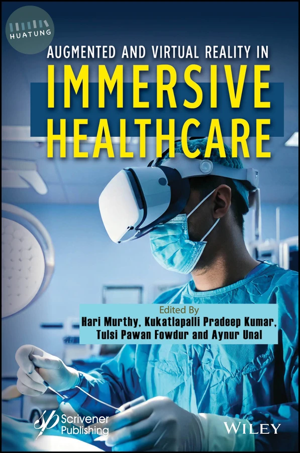 Augmented and Virtual Reality in Immersive Healthcare 