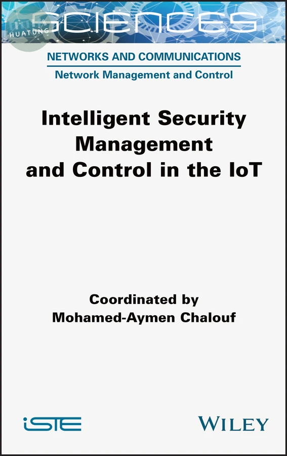 Intelligent Security Management and Control in the IoT 