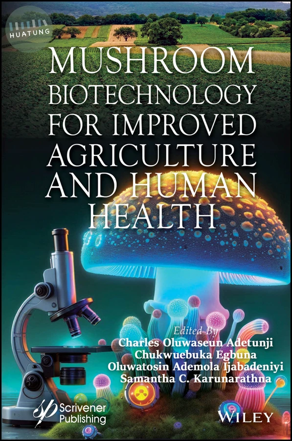 Mushroom Biotechnology for Improved Agriculture and Human Health 