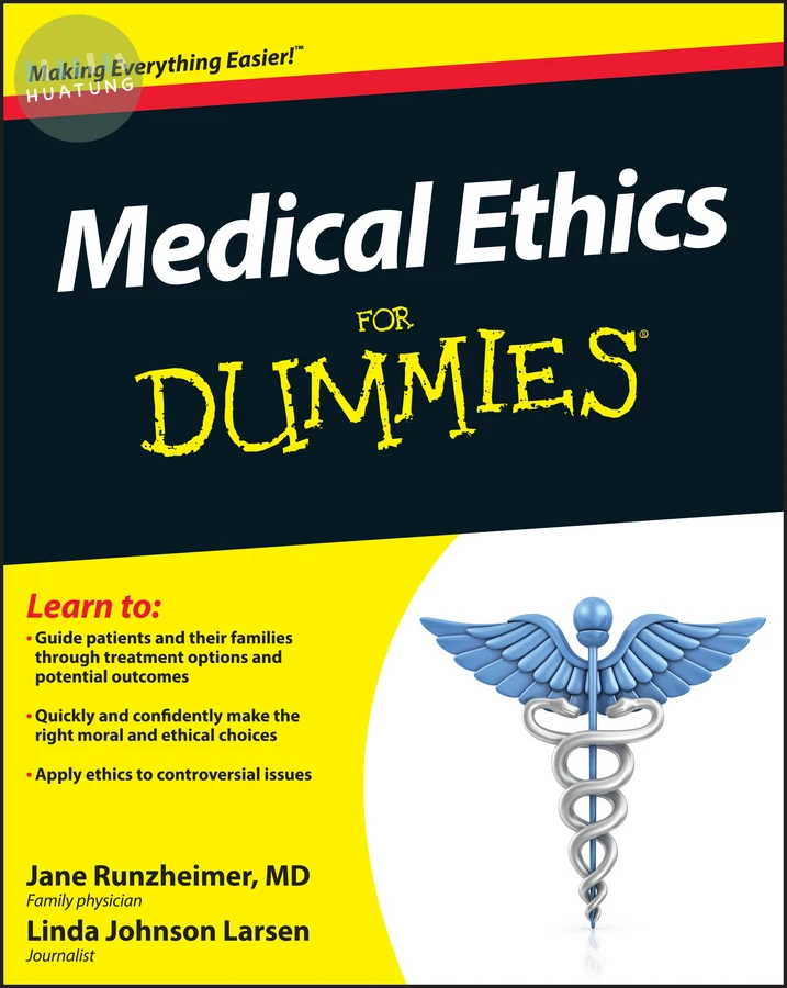Medical Ethics For Dummies 