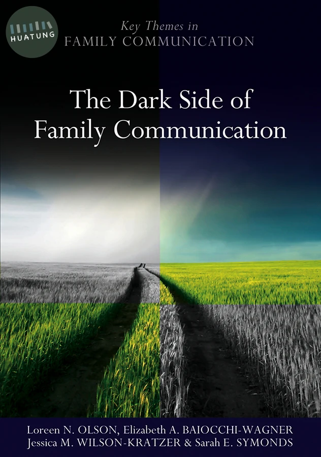 The Dark Side of Family Communication 