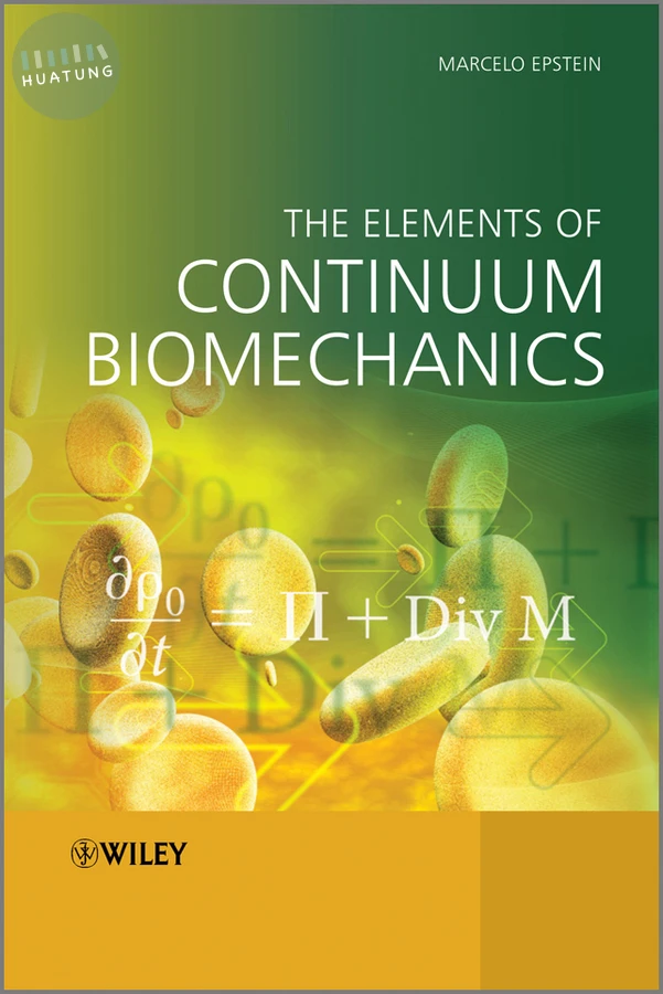 The Elements of Continuum Biomechanics 