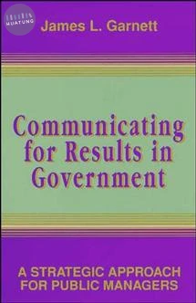 Communicating for Results in Government 