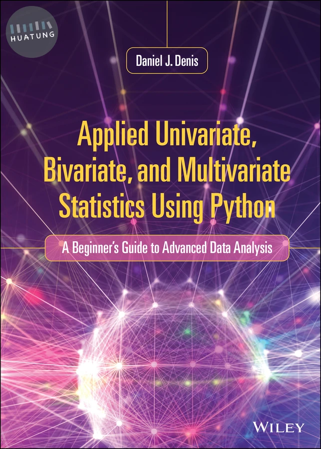 Applied Univariate, Bivariate, and Multivariate Statistics Using Python 