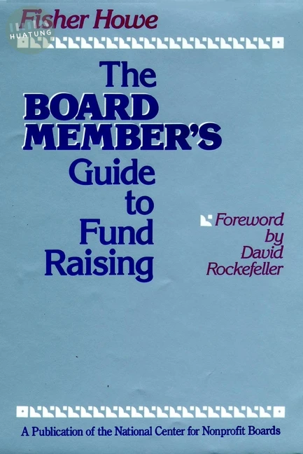 The Board Member's Guide to Fund Raising 