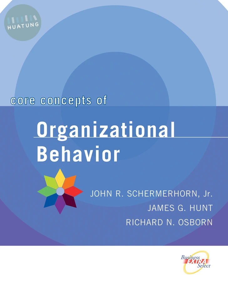 Core Concepts of Organizational Behavior 