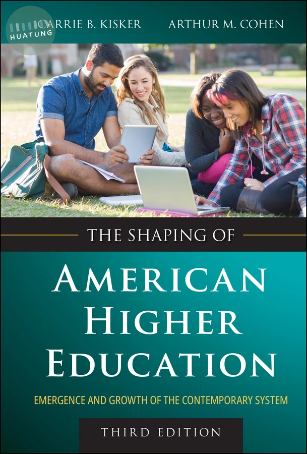 The Shaping of American Higher Education 
