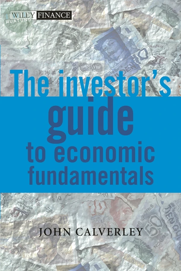 The Investor's Guide to Economic Fundamentals 