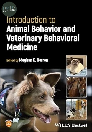 INTRODUCTION TO ANIMAL BEHAVIOR AND VETERINARY BEHAVIORAL MEDICINE (1版)