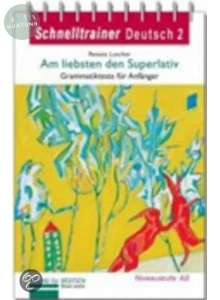 Am liebsten den Superlativ: Grammatiktests für Anfänger der Niveaustufe A2 