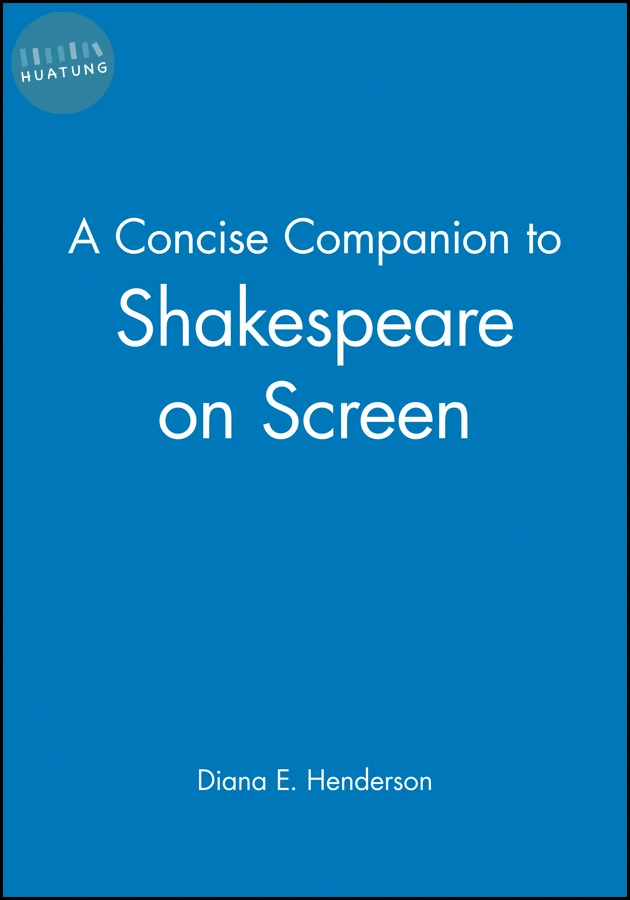 A Concise Companion to Shakespeare on Screen 