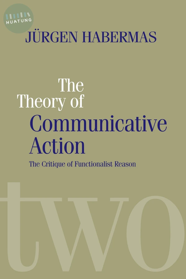 The Theory of Communicative Action 