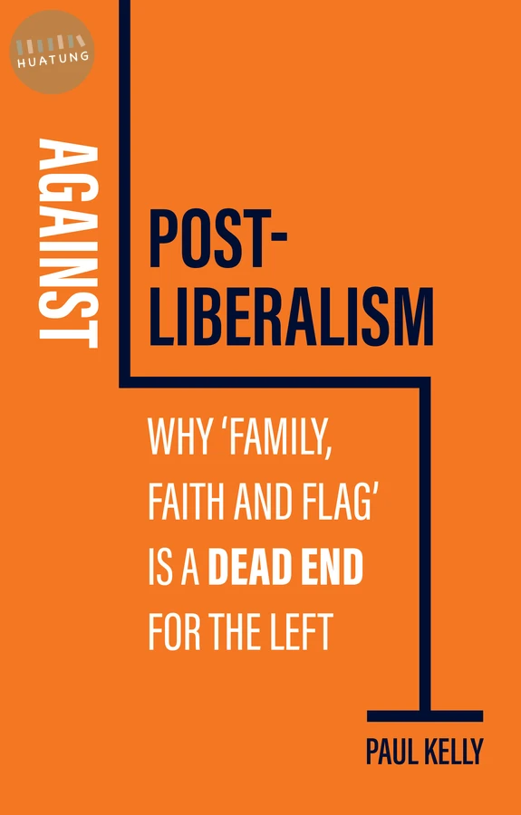 Against Post-Liberalism 