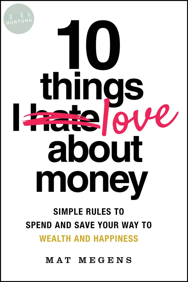 10 Things I Love About Money 