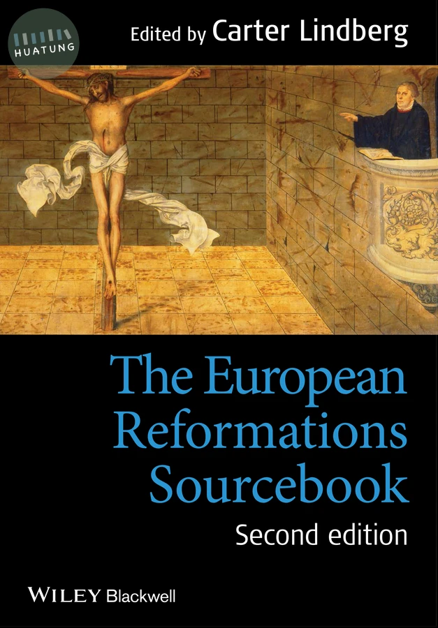 The European Reformations Sourcebook 