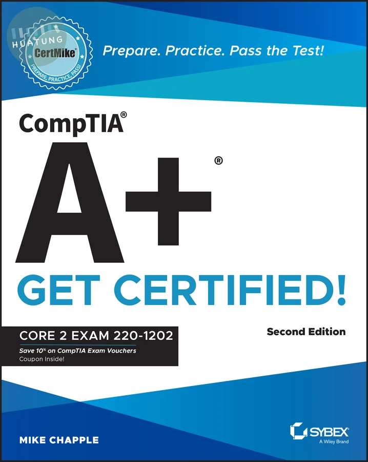CompTIA A+ CertMike: Prepare. Practice. Pass the Test! Get Certified! 