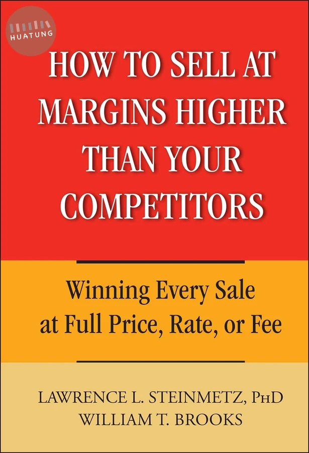 How to Sell at Margins Higher Than Your Competitors 