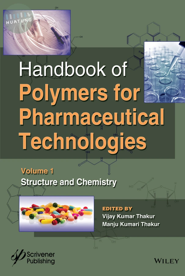 Handbook of Polymers for Pharmaceutical Technologies, Structure and Chemistry 