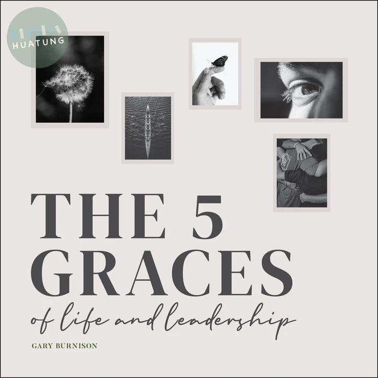The Five Graces of Life and Leadership 