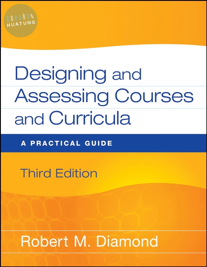 Designing and Assessing Courses and Curricula 