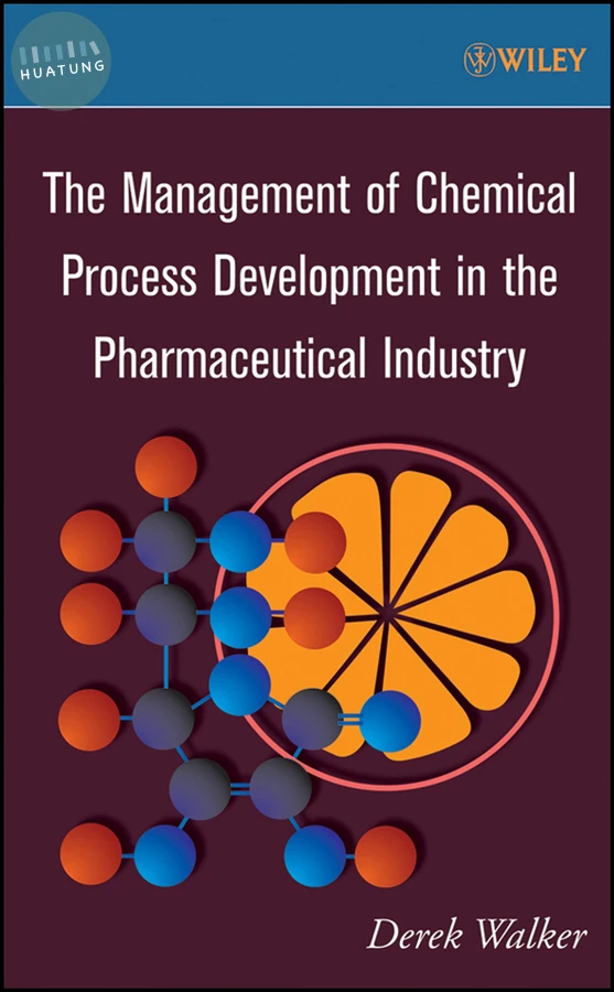The Management of Chemical Process Development in the Pharmaceutical Industry 