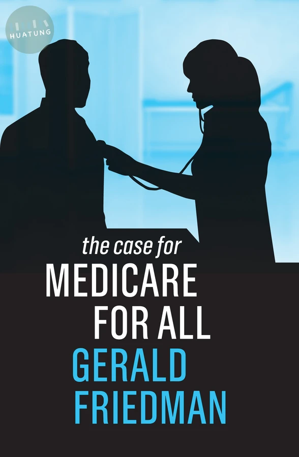 The Case for Medicare for All 
